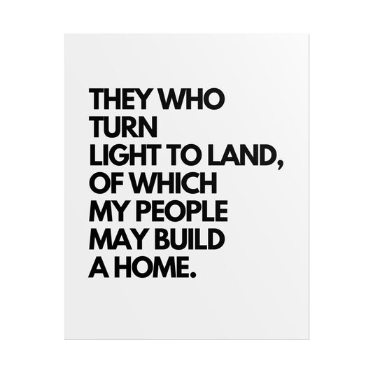 Rolled Poster — "They Who Turn Light to Land" Minimalist Typography Wall Art