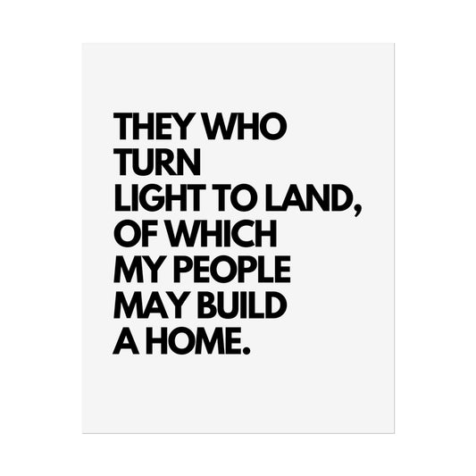 Rolled Poster — "They Who Turn Light to Land" Minimalist Typography Wall Art